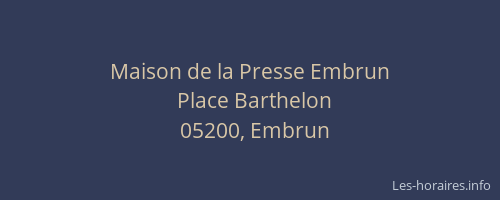 Maison de la Presse Embrun