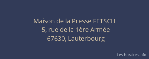 Maison de la Presse FETSCH