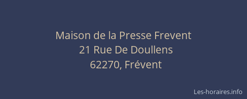 Maison de la Presse Frevent