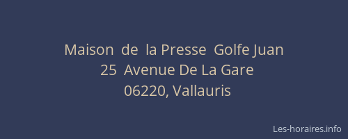 Maison  de  la Presse  Golfe Juan