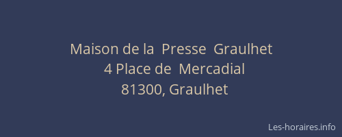 Maison de la  Presse  Graulhet