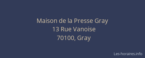 Maison de la Presse Gray