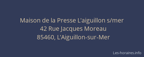 Maison de la Presse L'aiguillon s/mer
