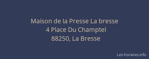 Maison de la Presse La bresse