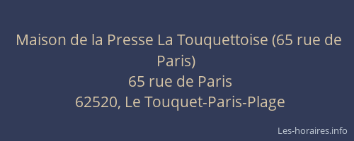 Maison de la Presse La Touquettoise (65 rue de Paris)