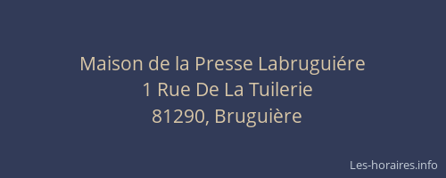 Maison de la Presse Labrugui&eacute;re