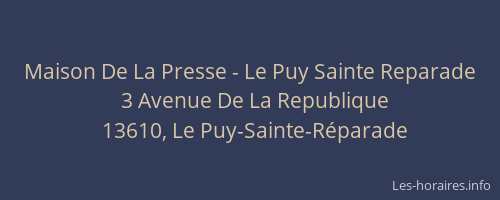 Maison De La Presse - Le Puy Sainte Reparade
