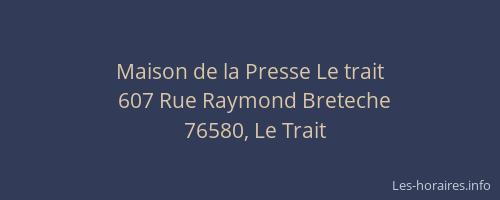 Maison de la Presse Le trait