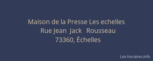 Maison de la Presse Les echelles