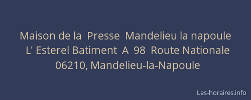 Maison de la  Presse  Mandelieu la napoule