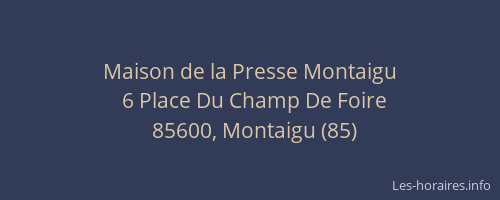 Maison de la Presse Montaigu