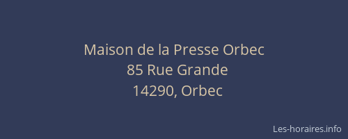 Maison de la Presse Orbec