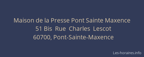 Maison de la Presse Pont Sainte Maxence