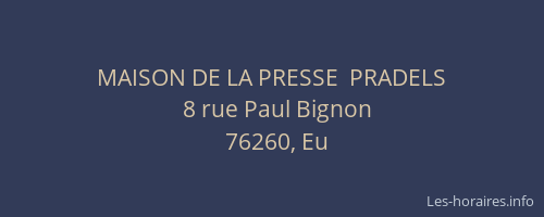 MAISON DE LA PRESSE  PRADELS