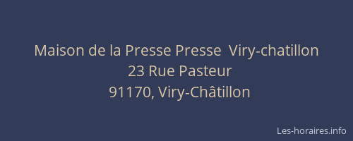 Maison de la Presse Presse  Viry-chatillon