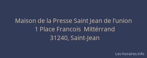 Maison de la Presse Saint Jean de l'union
