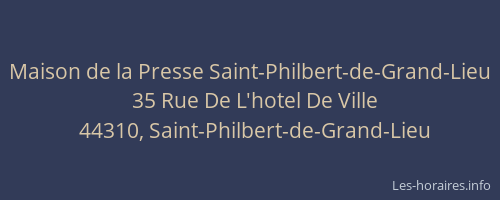 Maison de la Presse Saint-Philbert-de-Grand-Lieu