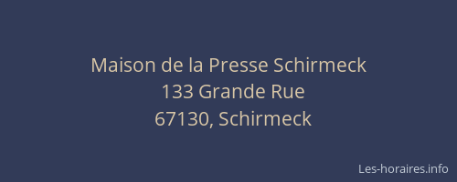 Maison de la Presse Schirmeck