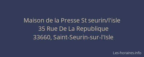 Maison de la Presse St seurin/l'isle