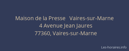 Maison de la Presse   Vaires-sur-Marne