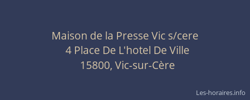 Maison de la Presse Vic s/cere