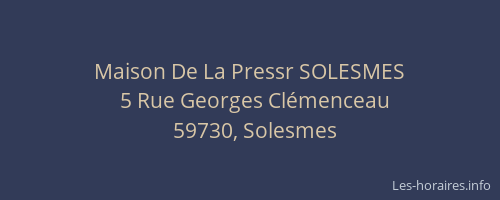Maison De La Pressr SOLESMES