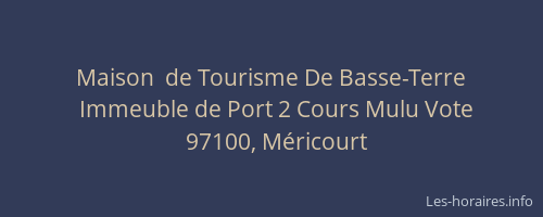 Maison  de Tourisme De Basse-Terre