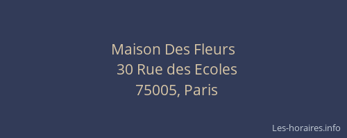 Maison Des Fleurs