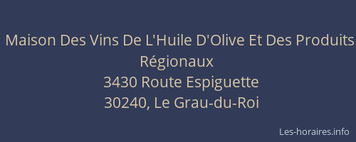 Maison Des Vins De L'Huile D'Olive Et Des Produits R&eacute;gionaux