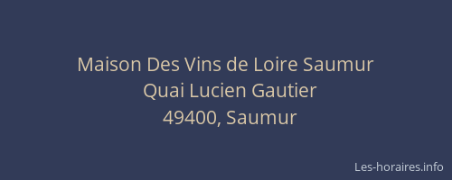 Maison Des Vins de Loire Saumur
