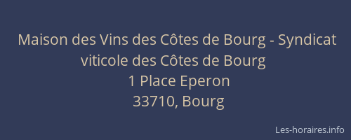 Maison des Vins des C&ocirc;tes de Bourg - Syndicat viticole des C&ocirc;tes de Bourg