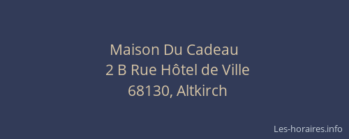 Maison Du Cadeau