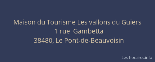 Maison du Tourisme Les vallons du Guiers