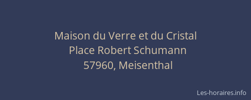 Maison du Verre et du Cristal