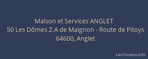 Maison et Services ANGLET