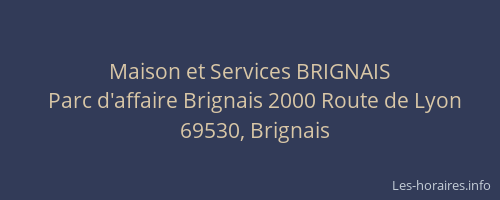 Maison et Services BRIGNAIS