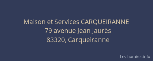 Maison et Services CARQUEIRANNE