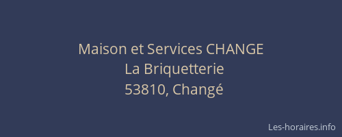 Maison et Services CHANGE