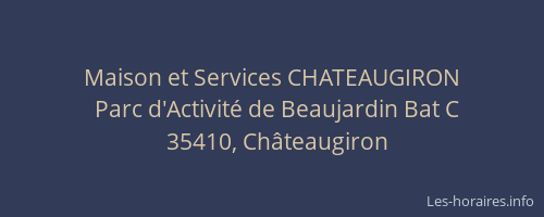 Maison et Services CHATEAUGIRON