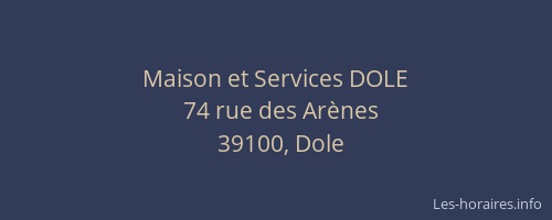 Maison et Services DOLE