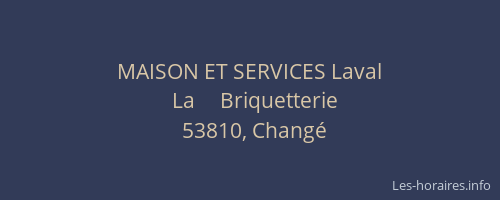 MAISON ET SERVICES Laval