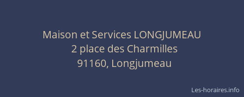 Maison et Services LONGJUMEAU