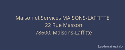 Maison et Services MAISONS-LAFFITTE