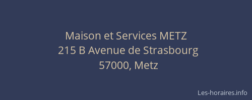 Maison et Services METZ