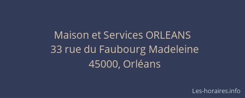 Maison et Services ORLEANS