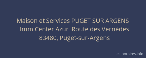 Maison et Services PUGET SUR ARGENS