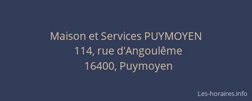 Maison et Services PUYMOYEN