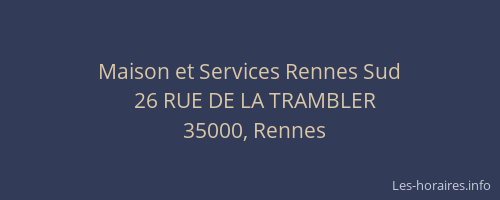 Maison et Services Rennes Sud