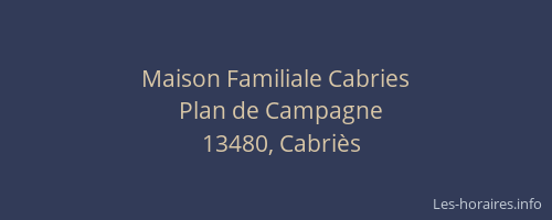 Maison Familiale Cabries