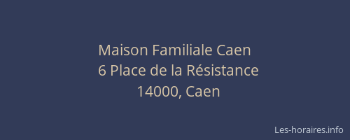 Maison Familiale Caen